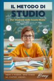 Il Independently Published Il Metodo Di Studio Per Studenti Scuole Medie