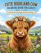 Cute Highland Cow Coloring Book for Adults