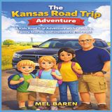 The Kansas Road Trip Adventure