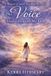 A Libri GmbH A Memoir Of Spirit Teaching Me Trust: The Voice That Changed My Life