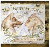 Gallowsbird's Fiery Furnaces Gallowbird's Bark