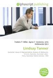 Lindsay OmniScriptum Lindsay Tanner: Australian House of Representatives, Division of Melbourne, Victoria, Australia, Australian Labor Party, Australian federal election, 1993 Paperback
