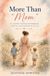 More Than "Mom": My Journey Through Motherhood, Identity, and Learning to Let Go