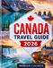 CANADA TRAVEL GUIDE 2026