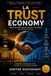 La Trust Economy: Marketing para vender, explicar y posicionar las nuevas finanzas digitales