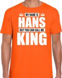 Bellatio Decorations Shoppartners Bv Naam cadeau t-shirt - my name is Hans - but you can call me King - oranje - heren - koningsdag - verjaardag - sport XL