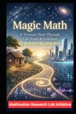 Magic Math: A Treasure Hunt Through Life, Logic & Learning