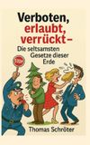 Verboten, BoD - Books on Demand Verboten, erlaubt, verrückt