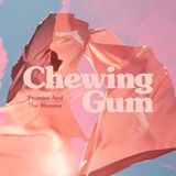 Chewing Promise And The Monster - Chewing Gum EP (12" Single)