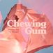 Chewing Promise And The Monster - Chewing Gum EP (12" Single)