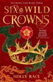 Six Little, Brown Book Group Six Wild Crowns