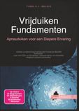 Vrijduiken Fundamenten: Apneuduiken voor een Diepere Ervaring