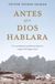 Antes que Dios hablara