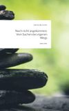 Noch Story.one Noch nicht angekommen: Vom Suchen des eigenen Wegs. Hardcover