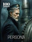 100 VISIONS: PERSONA: A Visual Exploration of Character Through Art