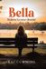 Bella: Believe in your dreams