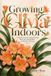 Growing Independently Published Growing Clivia Indoors: A Practical Guide to Light, Watering, Root Care, Seasonal Rest, and Reliable Flowering Paperback