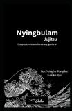 Nyingbulam Jujitsu: Compassionate excellence way gentle art