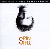 Spin Danny Wilde & The Rembrandts Spin This!