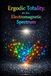 Ergodic Totality. in the Electromagnetic Spectrum