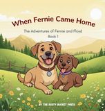When Libri GmbH The Adventures of Fernie and Floyd- When Fernie Came Home