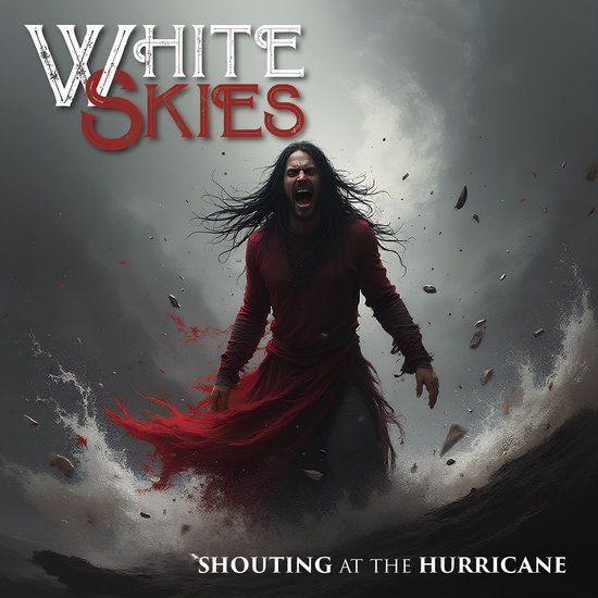 White Skies Shouting At The Hurricane