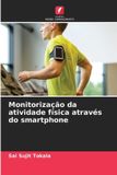 Monitorização OmniScriptum SRL Monitorização da atividade física através do smartphone