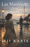 Les Independently Published Les Marées de nos mensonges Paperback