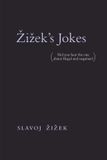 Zizek's Jokes: (Did you hear the one about Hegel and negation?)