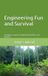 Engineering Fun and Survival: An Engineer's Journey Through Invention, Illness, and Resilience
