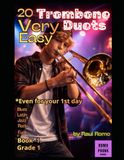 20 Very Easy Trombone Duets, for your 1st Class. Book -1. Grade 1: LATIN, JAZZ, BLUES, FUNK, ROCK, POP, REGGAE, SOUL