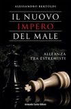 Il nuovo impero del male. Alleanza tra estremisti