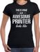 Bellatio Decorations Awesome / geweldige printer cadeau t-shirt zwart - dames - drukker kado / verjaardag / beroep cadeau shirt XL