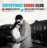 Suburban Supertonic Sound Club Cracked Up Over You/Love Is a Four Letter Word