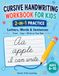 Cursive Handwriting Workbook for Kids: 2-in-1 Practice with Letters, Words & Sentences