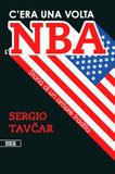 C'era una volta l'NBA. Storia di un amore tradito
