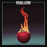 Sony Music Dead Lord - In Ignorance We Trust