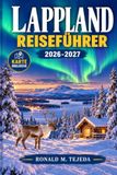 Lappland Reiseführer 2026-2027