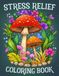 Stress Relief Adult Coloring Book