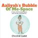 Aaliyah's Bubble of Me-Space: A story about personal space and health boundaries