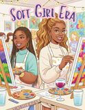 Soft Girl Era Adult Coloring Book