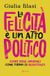 La Blasi, G: Felicità è un atto politico. Stare bene (insieme) Paperback