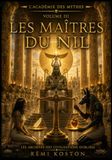 Les Maîtres du Nil: L'Académie des Mythes - Volume 3 : Mythologie egyptienne