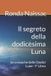 Il Libri GmbH Le Cronache Delle Dodici Lune-Il segreto della dodicesima Luna