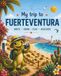 My trip to Fuerteventura: Activity book and travel journal for kids 5-10 years