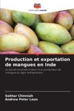 Production Editions Notre Savoir Production et exportation de mangues en Inde