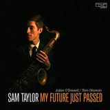 Suburban Sam Taylor My Future Just Passed
