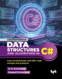 Comprehensive Bpb Publications Comprehensive Data Structures and Algorithms in C#: Learn fundamentals with 500+ code samples and problems (English Edition)