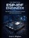 The Libri GmbH Precision Engineering-The Practical ESP-IDF Engineer