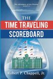 The Adventures of Ace Preston - Series Number 2-The Time Traveling Scoreboard